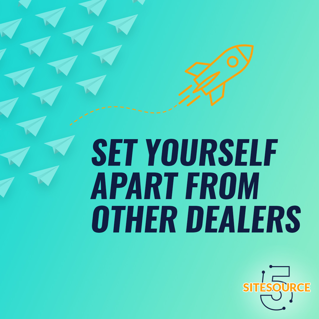 Text reads: "Set Yourself Apart From Other Dealers" with SiteSource 5